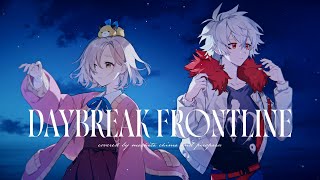 DAYBREAK FRONTLINE  Orangestar  町田ちま amp ぴろぱる Cover [upl. by Yllil]