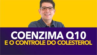 Coenzima Q10 para quem usa medicamento de controle do colesterol  Dr Juliano Teles [upl. by Fita]