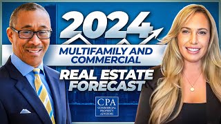 2024 Multifamily and Commercial Real Estate Forecast [upl. by Nomelc]