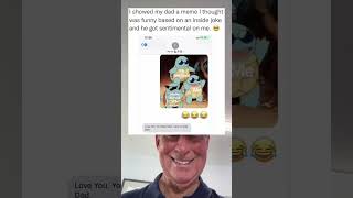 I Showed My Dad A Meme I Thought Was Funny Based On A Inside Joke And He Got Sentimental grandpa [upl. by Eisseb253]