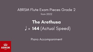 ABRSM Flute Grade 2 from 2022 The Arethusa ♩ 144 Actual Speed Piano Accompaniment [upl. by Ardis61]