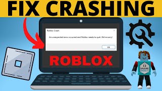 How to Stop Roblox Crashing  Fix Roblox Crash [upl. by Ailahtan560]