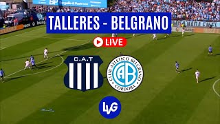 TALLERES  BELGRANO  EN VIVO FECHA 7 COPA DE LA LIGA 2023 [upl. by Asselem]