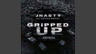 Gripped Up feat Novian Wright Casanova Remix [upl. by Amairam]