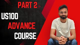 Us100 Advance Course Part 2 marathitraderabhi US100 [upl. by Eittak]