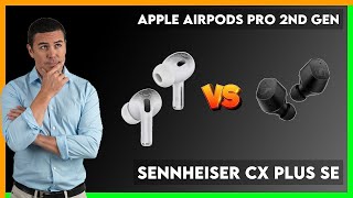 Apple AirPods Pro 2nd Gen vs Sennheiser CX Plus SE Comparison [upl. by Dietz]