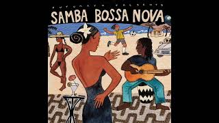 Samba Bossa Nova Official Putumayo Version [upl. by Sausa823]