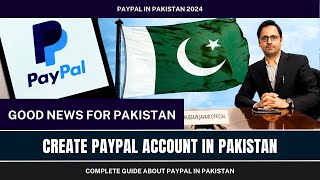 Paypal Account In Pakistan 2024  How to Create PayPal Account in Pakistan [upl. by Ejrog]