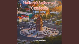 National Anthem of Cambodia 19701975 [upl. by Catie861]