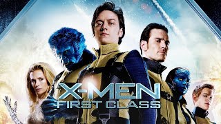 XMen First Class Full Movie Story Teller  Facts Explained  Hollywood Movie  James McAvoy [upl. by Aniela]