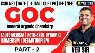 Tautomerism  KetoEnol Dynamic Isomerism  Desmotropism Part2  Ved Sir  VedPrep Chem Academy [upl. by Erdrich427]