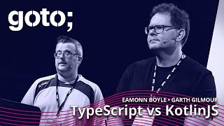 TypeScript vs KotlinJS • Eamonn Boyle amp Garth Gilmour • GOTO 2022 [upl. by Aiekal82]