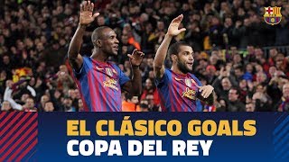 TOP GOALS  ElClasico Copa del Rey  Best goals vs Real Madrid [upl. by Arracahs627]