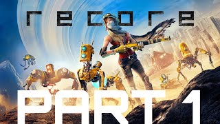 RECORE DEFINITIVE EDITION  WALKTHROUGH PART 1 [upl. by Ainalem902]