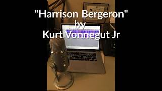 Harrison Bergeron Short Story Read Aloud [upl. by Anaili245]