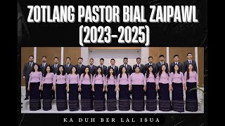 BCM Zotlang Pastor Bial Zaipawl 20232025  Ka duh ber Lal Isua Official [upl. by Marlie]