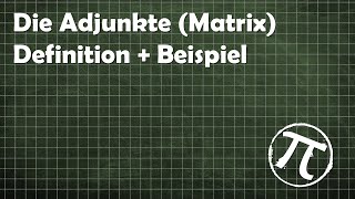 Adjunkte Matrix [upl. by Heuser100]