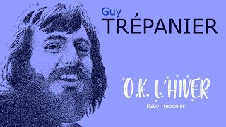 OK LHIVER Guy Trépanier [upl. by Syned]