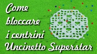 Come mettere in posa i centrini a uncinetto  How to block a crochet doily tutorial [upl. by Dhumma]