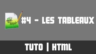 TUTO HTML  4 Les tableaux [upl. by Atikat]