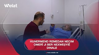 Hunermend Remedan Necim Omerî ji ber nexweşyiê dinale [upl. by Aicrag]