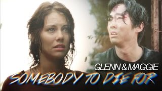 glenn amp maggie  somebody to die for [upl. by Gnidleif65]