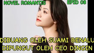 NOVEL ROMANTIS TERBARU 2024 II DOSBDOCD II EPISODE08 ceo novelceo novelkeluarga dramarumahtangga [upl. by Elokin]