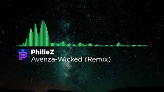 Avenza  Wicked  REMIX [upl. by Tankoos]