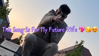 Jernade Miah Dil Laga Liya This Song Is For My Future Wife I Hope She Loves it So Much My Luv 💖😘🥰 [upl. by Stieglitz]