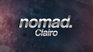 Clairo  Nomad 💔 lyrics [upl. by Gilroy]