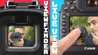 VIEWFINDER vs LIVE VIEW  Which is best for you [upl. by Esinel779]