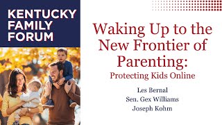 2024 KY Family Forum  Waking Up to the New Frontier of Parenting Protecting Kids Online [upl. by Sherourd79]