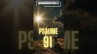 PSAUME91DIEUESTFIDÈLE psaume91 prière dieu gratitude [upl. by Hourihan]