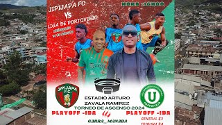 🔴 EnDirecto  Jipijapa Fc Liga de Portoviejo desde el Estadio Arturo Zavala [upl. by Umont786]