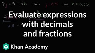 How to evaluate expressions in two variables with decimals and fractions  6th grade  Khan Academy [upl. by Jamison929]