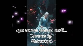 ඔය සුසුම් පවන් වැදී Oya Susum Pawan Wadislowed reverb Nelumina [upl. by Eahsram526]