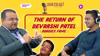 THE RETURN OF DEVARSHI PATEL   Most viral Roadies Audition  Motivational Talks  SCENE KYA HAI [upl. by Anikal]