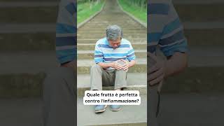 Quale frutta è perfetta contro linfiammazione infiammazione salute frutta benessere sport [upl. by Canice726]