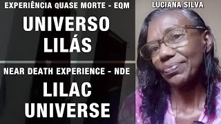 EQM  Universo Lilás  NDE  Lilac Universe [upl. by Niliram530]