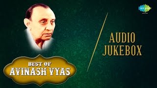 Best of Avinash Vyas  Superhit Gujarati Songs  Audio Juke Box [upl. by Vaas531]