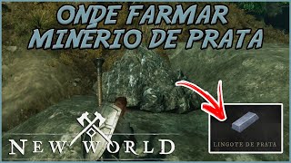 ONDE FARMAR MINÉRIO DE PRATA  NEW WORLD DICAS [upl. by Hulbert332]