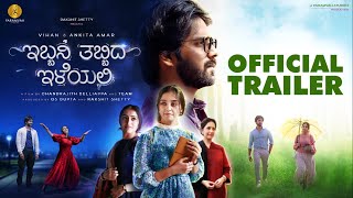 Ibbani Tabbida lleyali Trailer  Vihan Ankita Mayuri  Chandrajith Belliappa  Paramvah Studios [upl. by Lauryn973]