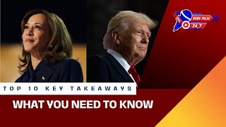 Top 10 Key Takeaways from the Harris vs Trump Debate What You Need to Know [upl. by Johanan]