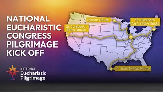 2024 National Eucharistic Congress Pilgrimage Kick Off Special [upl. by Gathard927]