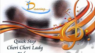 Quick Step  Cheri Cheri Lady [upl. by Adnaw469]