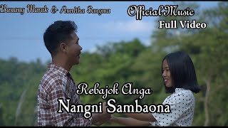 Rebajok Anga Nangni Sambaona  Official Music full Video  Banang Marak amp Amritha Sangma [upl. by Ailices]