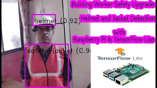 safety jacket and safety helmet detection  raspberry pi tensorflowlite custom object detection [upl. by Llenrag]