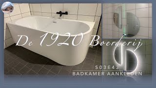 Project Boerderij S03E43  Badkamer aankleden [upl. by Trout]