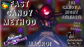 BEST CANDY METHOD fast candy and unit method macro ANIME LAST STAND [upl. by Hayyifas]