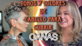 TONOS y COLORES de CABELLO Para CUBRIR CANAS Y dar LUZ al Rostro Luce RADIANTE Y REJUVENECIDA 💇‍♀️ [upl. by Turley]